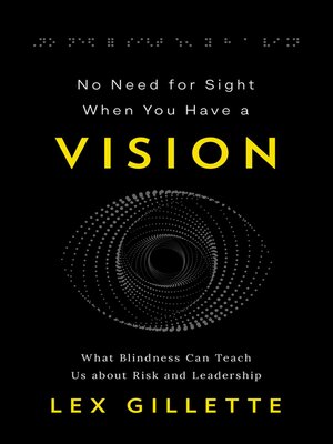 cover image of No Need for Sight When You Have a Vision